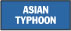 Asian Typhoon